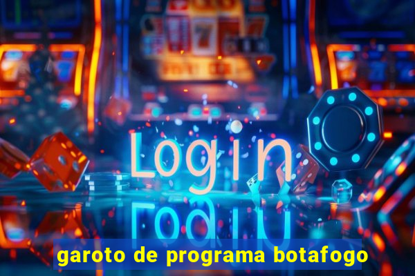 garoto de programa botafogo